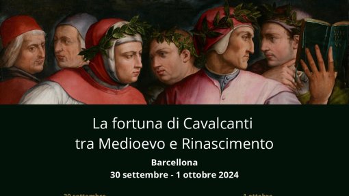 Convegno: &quot;La fortuna di Cavalcanti tra Medioevo e Rinascimento&quot;