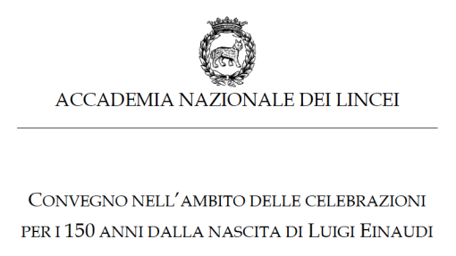 Convegno &quot;Luigi Einaudi linceo: dagli ideali alle opere&quot;