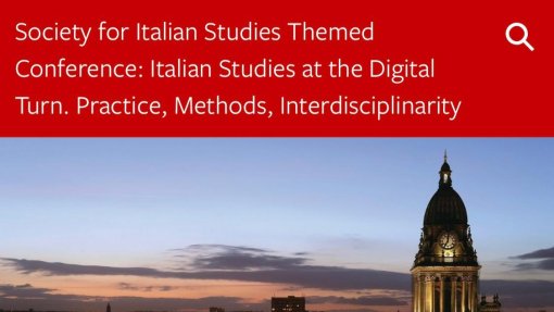 SIS Conference 'Italian Studies at the Digital Turn' SIS Conference 'Italian Studies at the Digital Turn'
