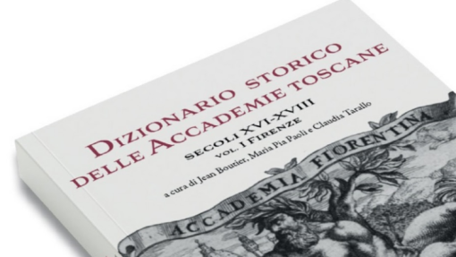 Presentazione del &quot;Dizionario storico delle accademie toscane&quot;