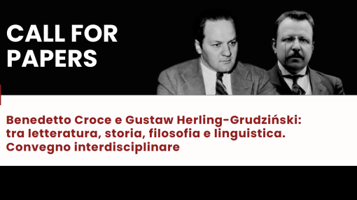 Cfp Convegno internazionale &quot;Benedetto Croce e Gustaw Herling-Grudziński: tra letteratura, storia, filosofia e linguistica&quot;