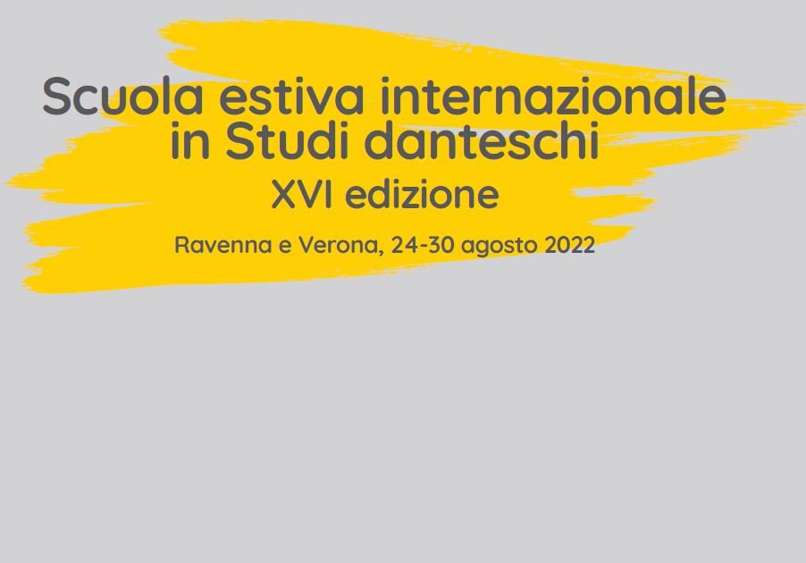 Scuola estiva internazionale in Studi danteschi - XVI edizione