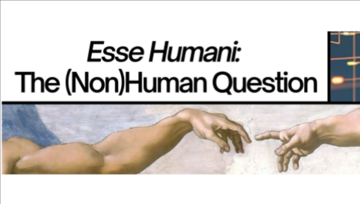 Cfp &quot;Esse Humani: The (Non)Human Question&quot;